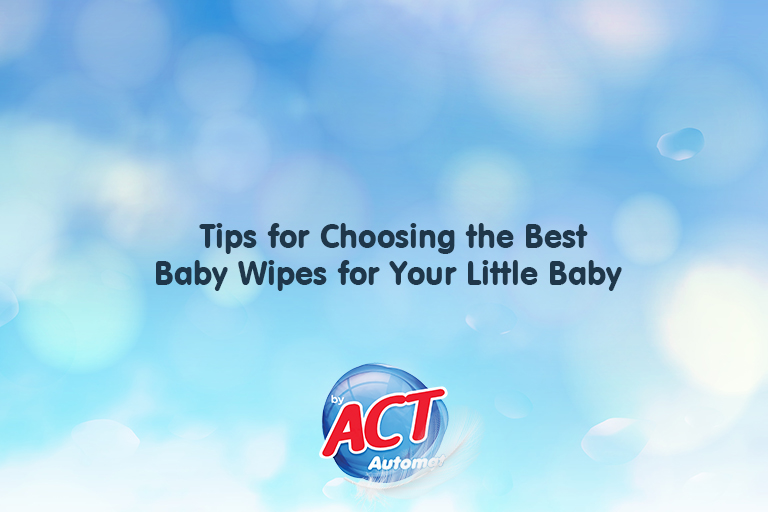 Tips for Choosing the Best Baby Wipes for Your Little One